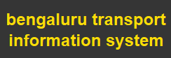 Bangalore Transport Information System